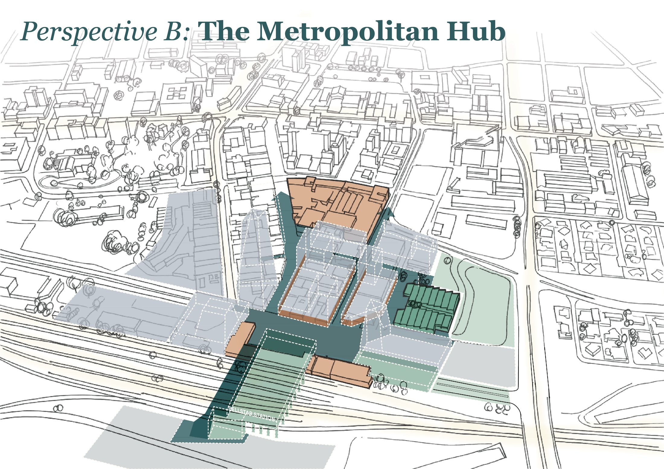 Perspective B – The Metropolitan Hub.