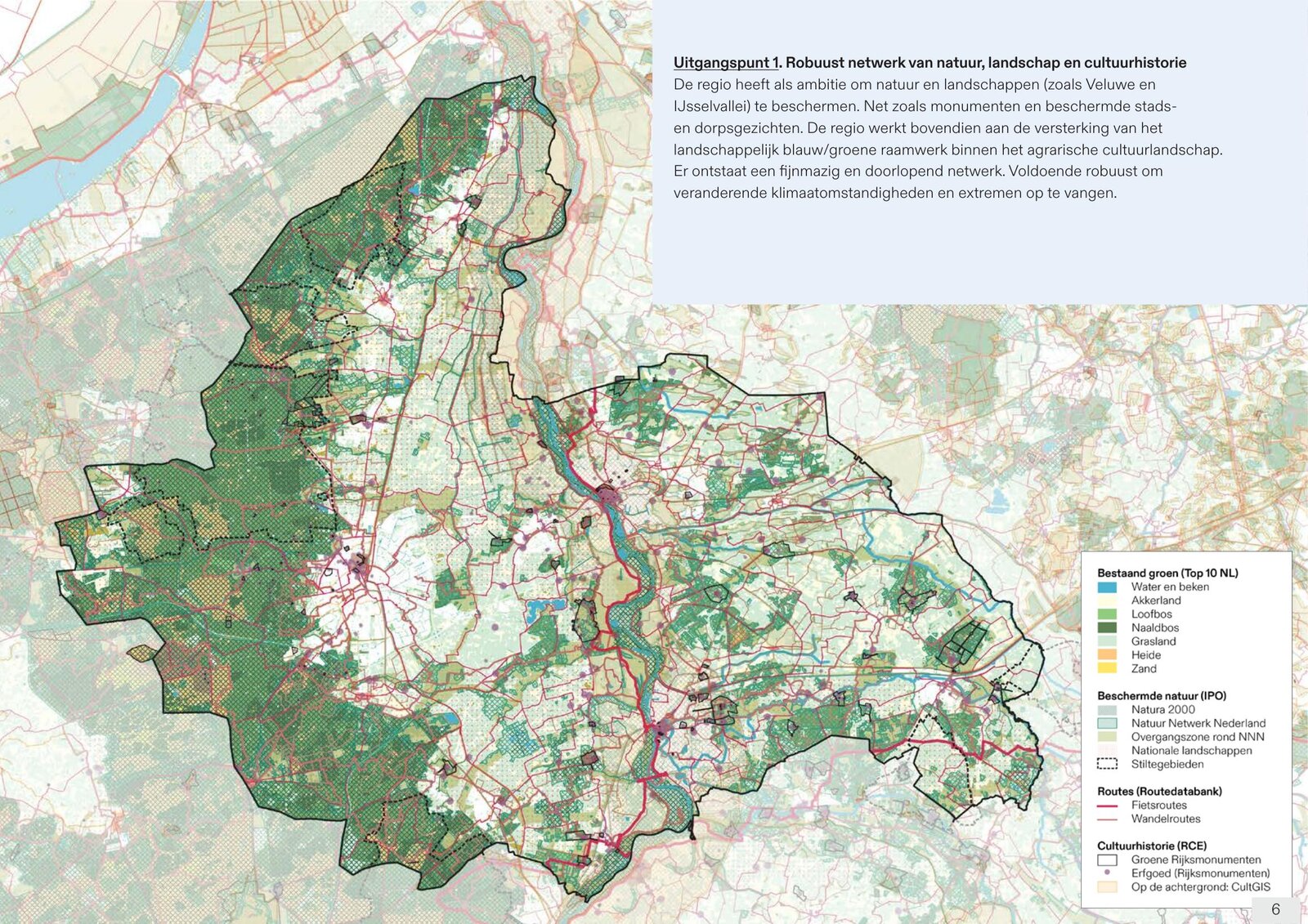 The region's landscape, nature and cultural history — the network growth has to respect.